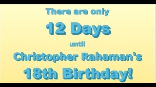 Christopher Rahaman's Birthday Countdown Part 17