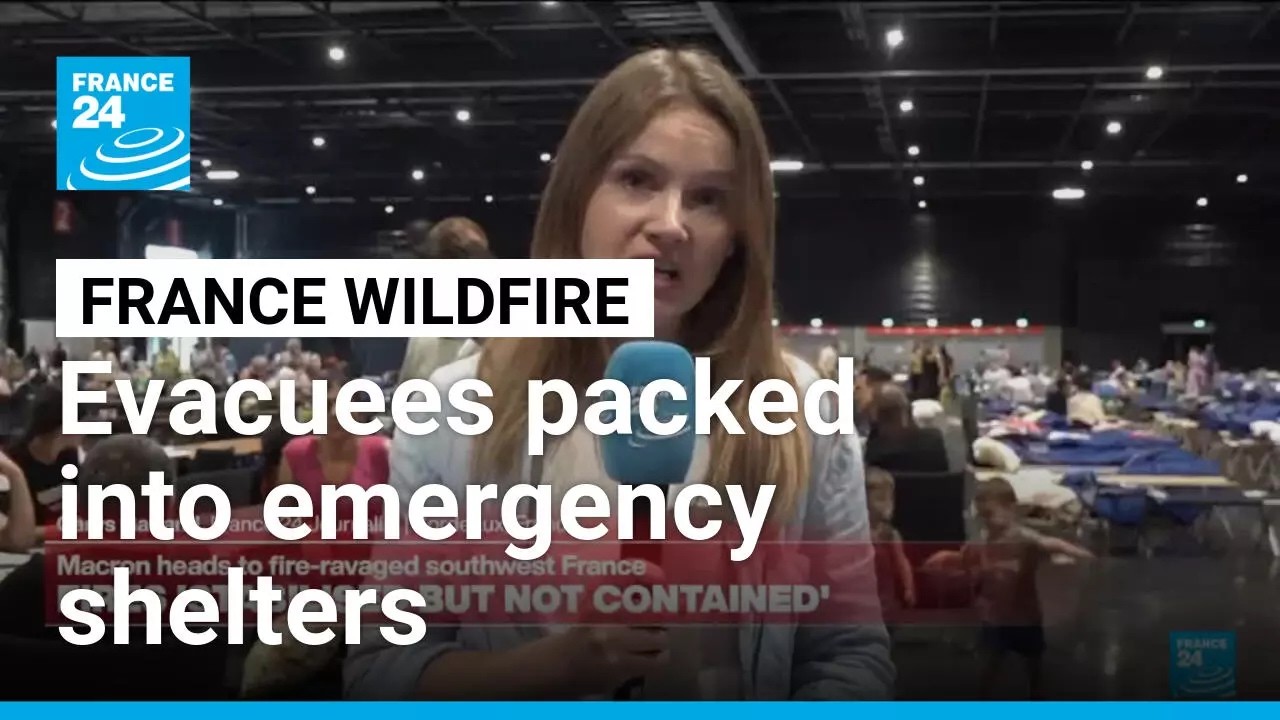 Wildfires force evacuation of over 220,000 in southwestern France • FRANCE 24 English