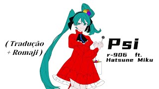 【Hatsune Miku】Psi【Legendado】