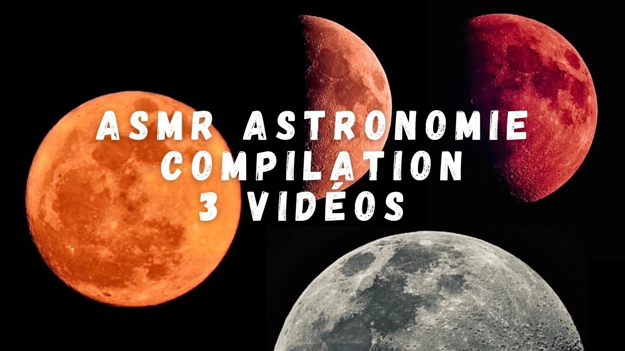 ASMR ASTRONOMIE 🪐 COMPILATION 3 VIDÉOS #asmr #asmrfr #astronomie #relax