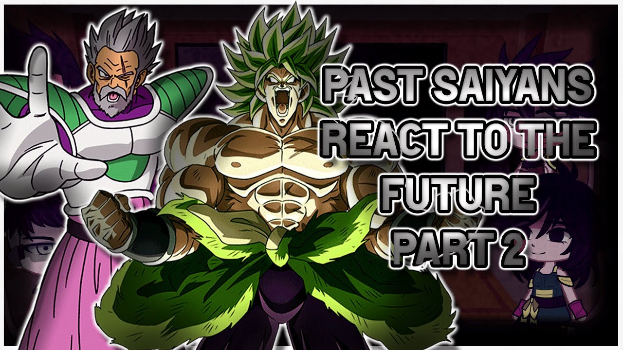 Past Saiyans react to the Future | Part 2 | Remake - YouTube