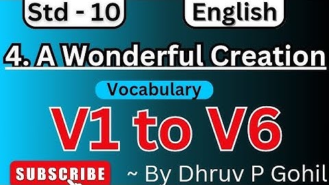 Std 10 | English | Unit 4 | Vocabulary | V1 to V6 | A Wonderful Creation #board2025