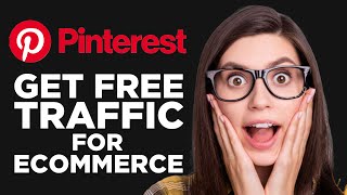 Pinterest eCommerce Tutorial 2025 - How to Get Pinterest traffic for e-commerce screenshot 2