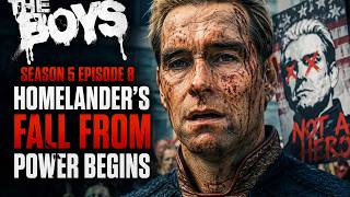 The Boys Season 5 Episode 8 Trailer: Homelander's Fall from Power Begins