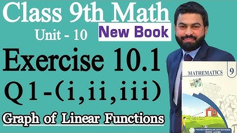 Class 9th Math New Book Ch 10 Exercise 10.1 Q1-(i,ii,iii)-9th Class Math E.X 10.1 Q1-Linear Function