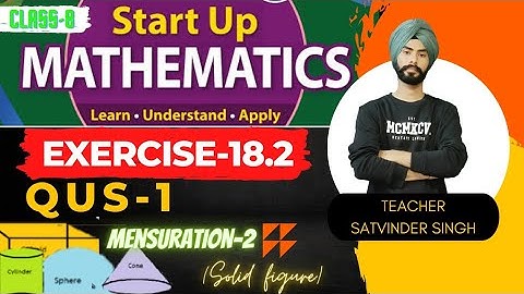 Exercise 18.2 Question-1 Mensuration-2(solid figure) class-8 startup mathematics viva education