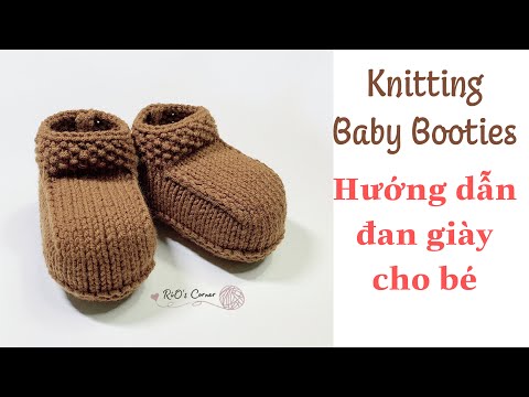 Video [Knitting] Baby Booties | Đan giày cho bé sơ sinh... - youtube