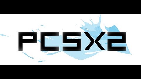 Hướng dẫn config pcsx2 1.4 0