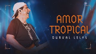 AMOR TROPICAL