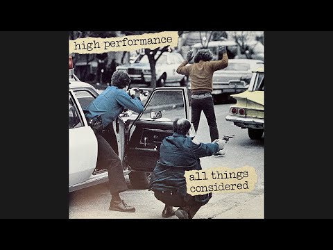 High Performance — High Performance "All Things Considered" All Things Considered 1990