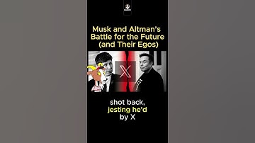 Elon Musk and Sam Altman