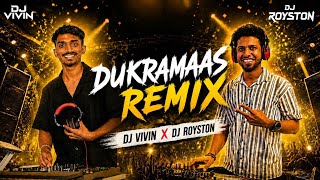 DUKRAMAAS | ROYSTON PINTO  [BAILA REMIX] DJ VIVIN X DJ ROYSTON 