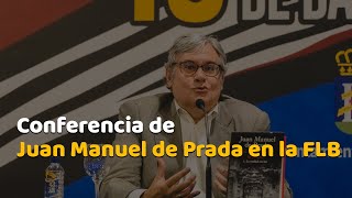 Conferencia de Juan Manuel de Prada
