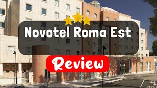 Novotel Roma Est Review - Should You Stay At This Hotel?