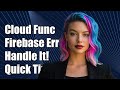 Cloud Functions for Firebase error handling