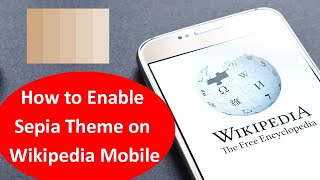 How to Enable Yellow/Sepia Light Theme on Wikipedia App on Mobile? screenshot 4
