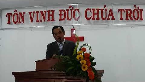 Bài giảng NGƯỜI LÍNH GIỎI CỦA CHÚA. Mục sư NGUYỄN CHÍ TÂM. QNHTTL Tân Đức- Cà Mau