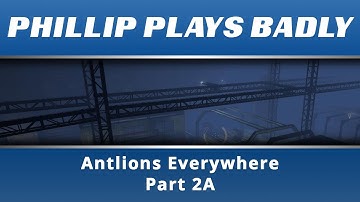 Half-Life 2: Episode Two: Antlions Everywhere Part 2A: SP Mod Design Analysis Playthrough