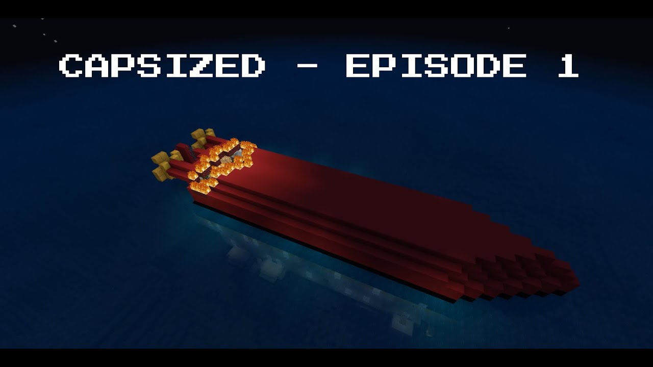 CAPSIZED - Part 1