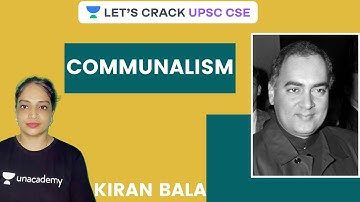 Communalism | Post Independence India | Crack UPSC CSE/IAS 2021/22 | Kiran Bala
