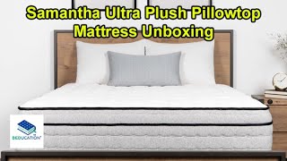 Beducation® - Samantha Ultra Plush PIllowtop Mattress Unboxing