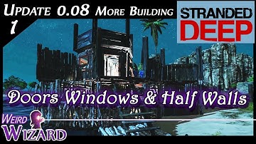 Stranded Deep Update 0.08 More Building, Doors, Windows, Arches and Half Walls