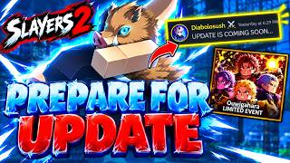 DO THIS NOW Before the New Update! | Slayers 2 Guide