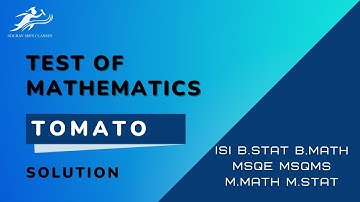 Test of Mathematics at 10+2 Level | TOMATO Solution | ISI Q 114 - 416 Detail Solution
