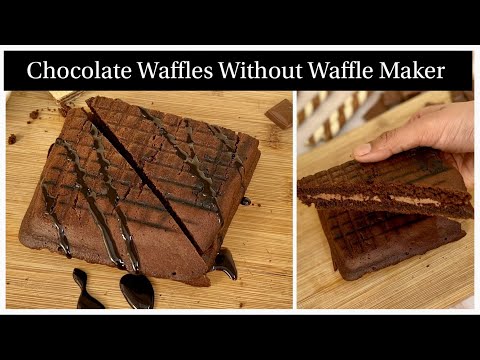 Super Easy Stuffed Chocolate Waffles Without Waffle Maker   No Eggs, No Oven Chocolate Waffles