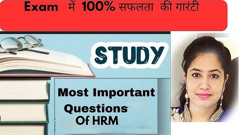 Important questions of HRM..( For BBA, MBA, B.com, M. Com and other courses)