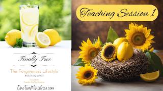 Finally Free Bible Study / Teaching Session 1 (#7) / Forgiveness /Tracy Hegapemene/OneTen Ministries