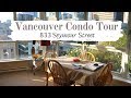 Downtown Vancouver Condo Tour - 833 Seymour Street | First Stay Realty Inc.