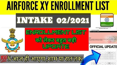AIRFORCE GROUP XY ENROLLMENT LIST LATEST UPDATE 2021| AIRFORCE XY RESULT