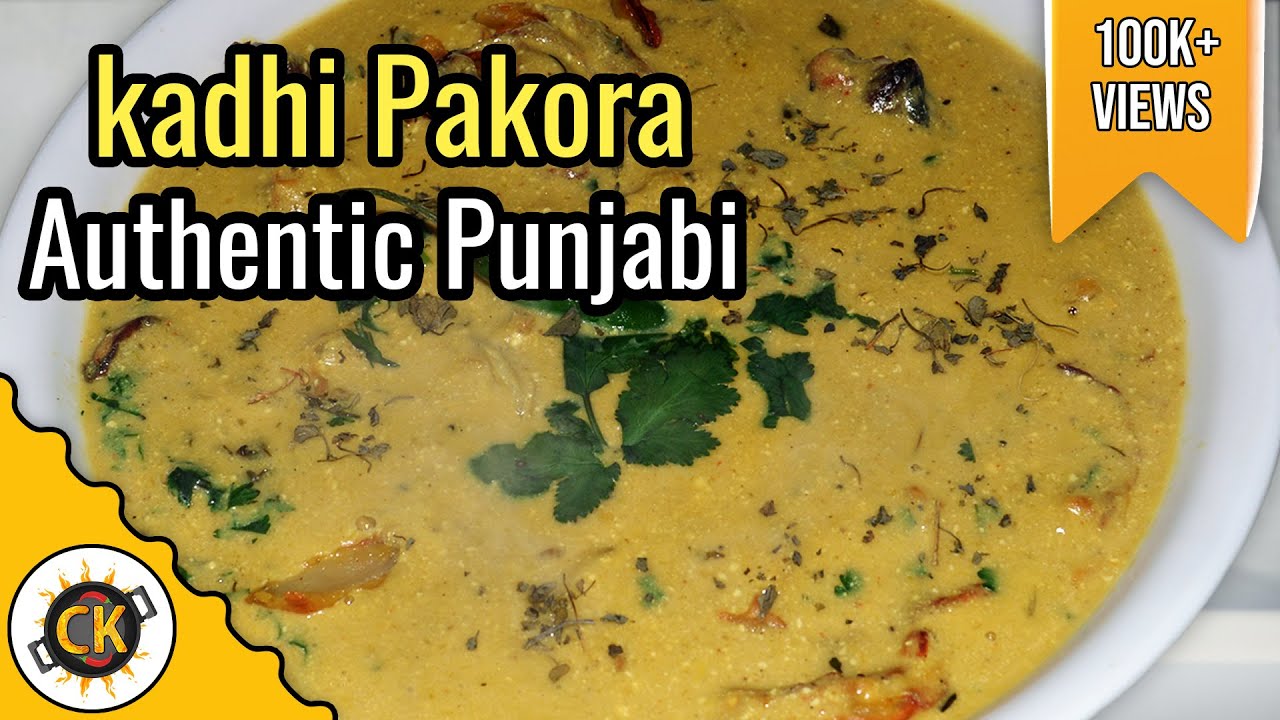 Punjabi Kadhi Pakora Traditional Authentic Recipe of Pakoda Kadi from Chawla's Kitchen