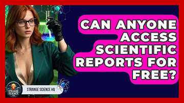 Can Anyone Access Scientific Reports for Free? - Strange Science HQ
