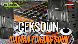 Download Lagu CEKSOUN DANGDUT KOPLO | IDAMAN NYA TUKANG SOUN MP3 Download Lagu CEKSOUN DANGDUT KOPLO | IDAMAN NYA TUKANG SOUN MP3
