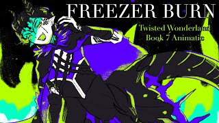 Freezer Burn Twisted Wonderland