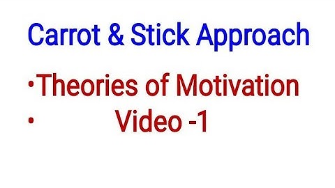 Carrot and stick approach theories of Motivation NTA NET Commerce Management