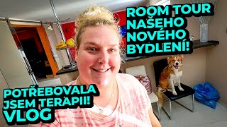 Room tour našeho nového bydlení! Potřebovala jsem terapii! VLOG