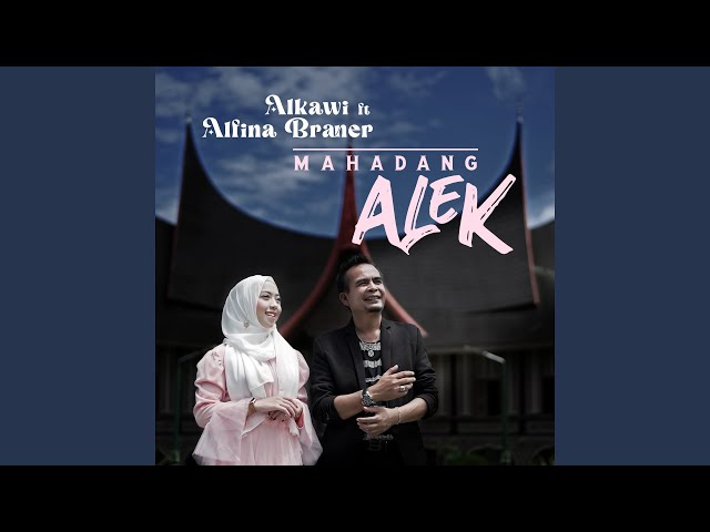 Mahadang Alek (feat. Alfina Braner) class=