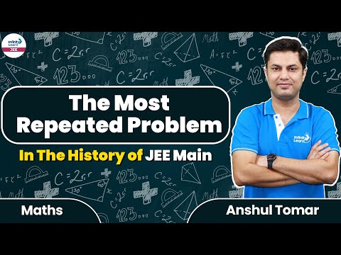 The Most Repeated Problem In The History of Jee Main 