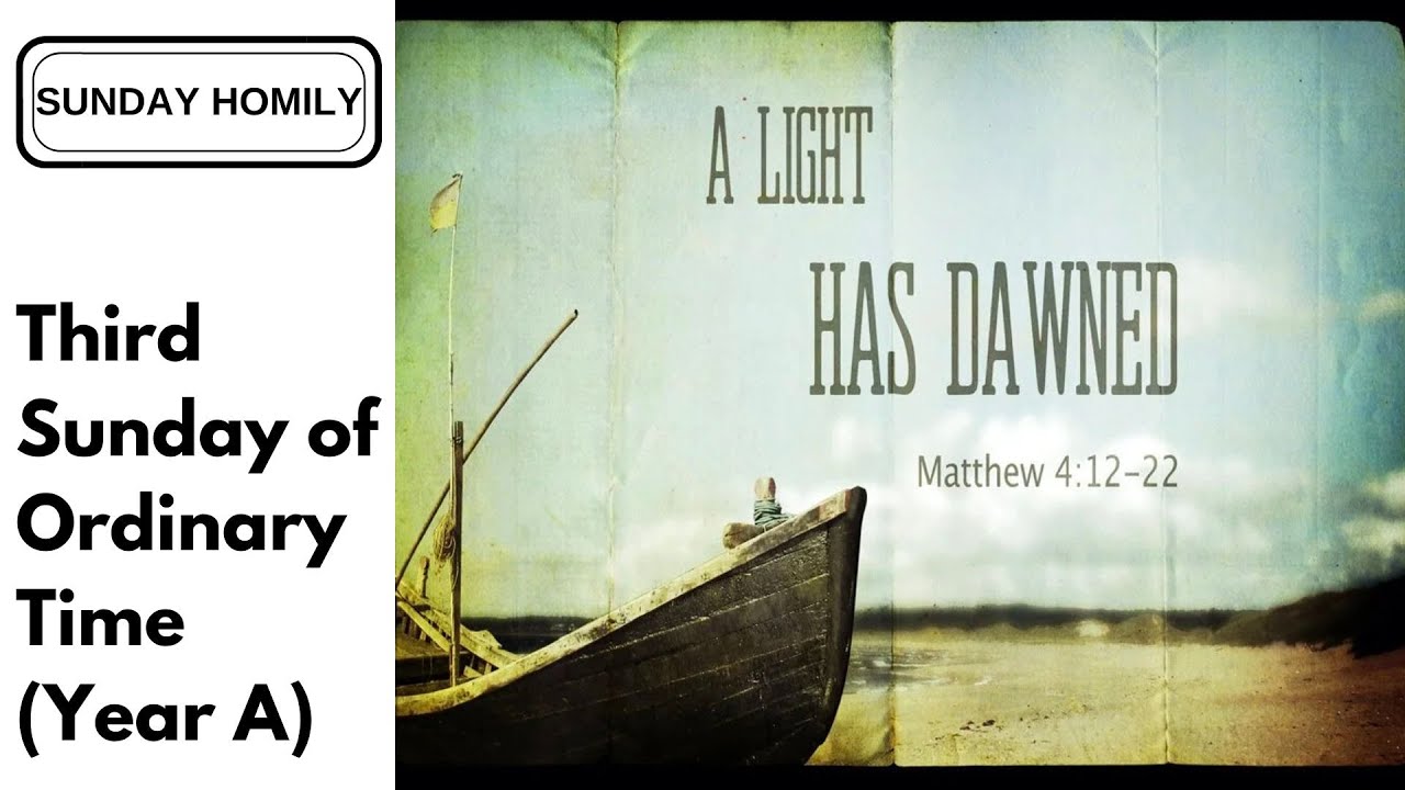 Homily  - Third Sunday of Ordinary Time (Year A)