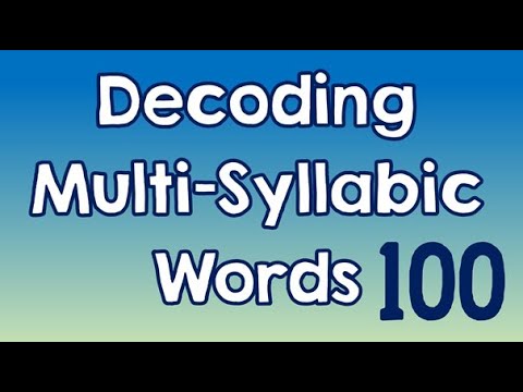 Decoding Multi-Syllabic Words episode 100