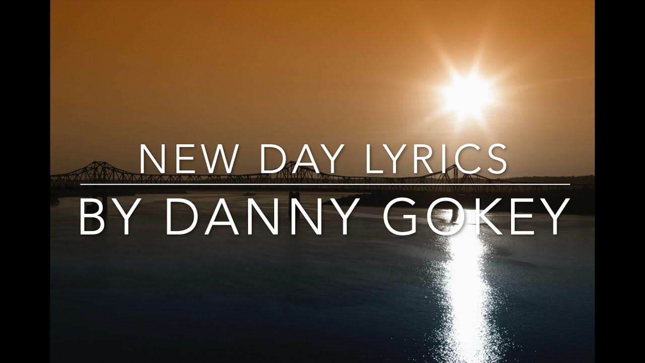 New Day Lyrics by Danny Gokey New Year 2022 YouTube