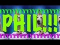 HAPPY BIRTHDAY PHIL! - EPIC Happy Birthday Song