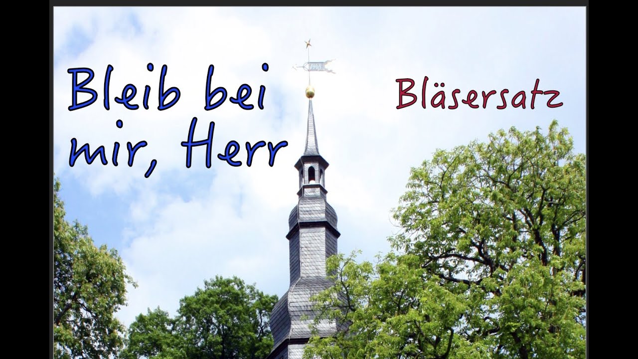 Bleib bei mir, Herr - EG 488; mit Bläsern