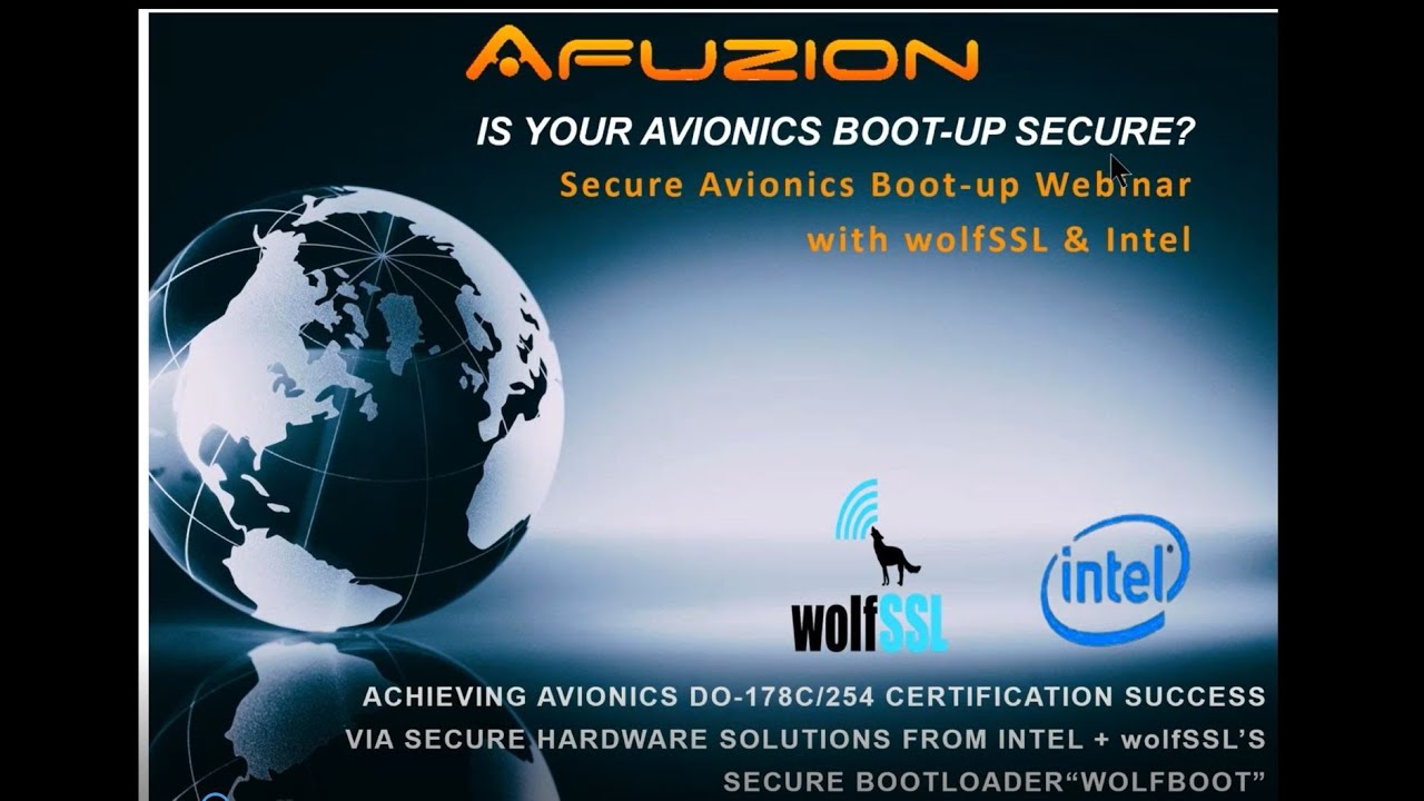 Secure Boot-Up Software for Avionics: AFuzion Tech Training video with Intel & wolfSSL