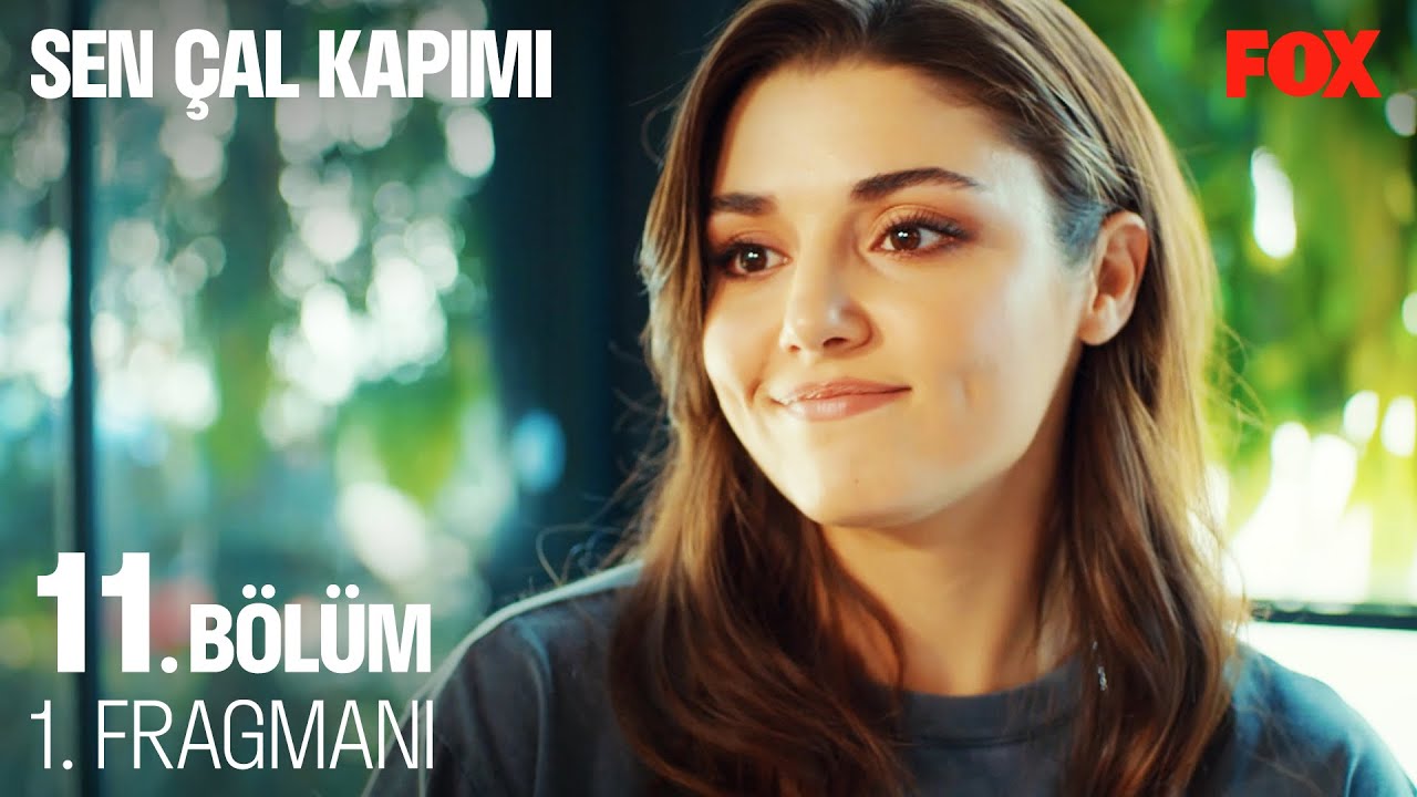 sen cal kapimi 11 bolum 1 fragmani youtube sen cal kapimi 11 bolum 1 fragmani youtube