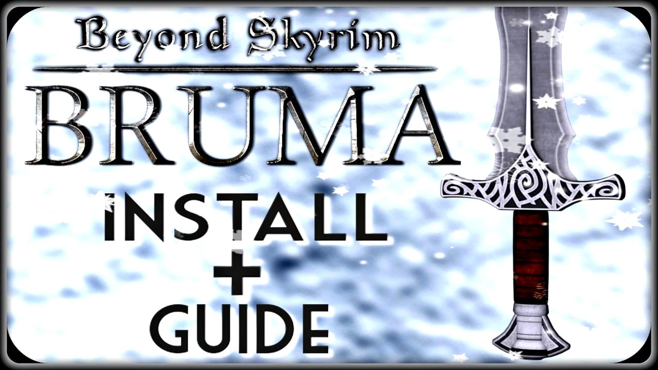 Beyond Skyrim: Bruma ▶️Install + Set up Guide▶️ - For The Console