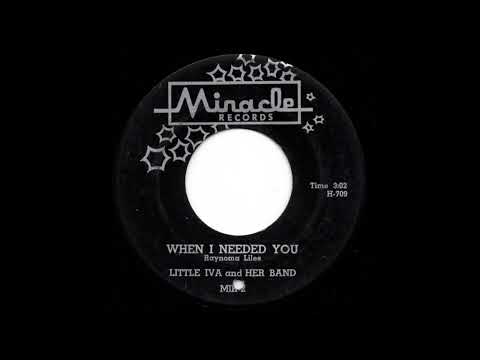 Little Iva And Her Band   When I Needed You  1961  soul doo wop